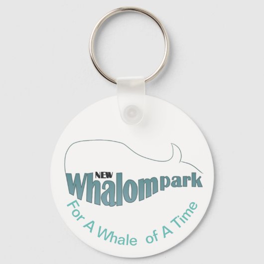 Klassisches Whalom-Park-Logo mit Slogan Schlüsselanhänger (Vorderseite)