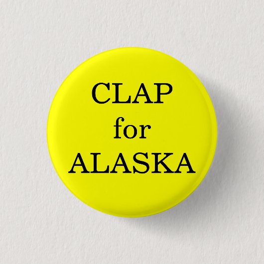 Klatschen für Alaska Button (Vorderseite)