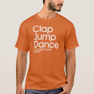 Klatschen-Sprungs-Tanz T-Shirt