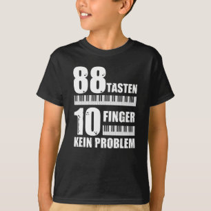 Klavier 88 Schlüssel 10 Flügel kein Klavierproblem T-Shirt