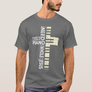 Klavier Alles, was ich brauche, ist Musik Jesus Ch T-Shirt