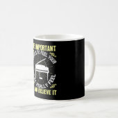 Klavier - Fühlen und glauben Sie der Musik Kaffeetasse (VorderseiteRechts)