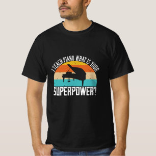 Klavier - Ich unterrichte Klavier. Ihr Super-Power T-Shirt