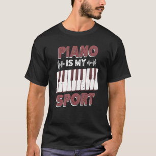 Klavier ist mein Sport für Tastatur und Instrument T-Shirt