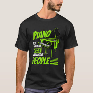 Klavier Pianist Musik Keyboard Musiker Zitat Gag O T-Shirt