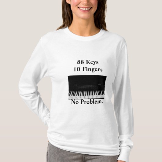 Klavier-Tastatur. Kein Problem T-Shirt (Vorderseite)