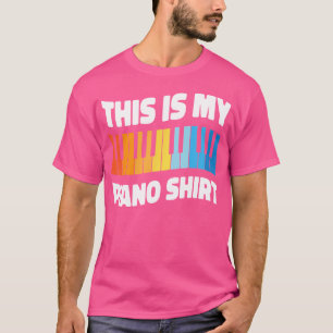 Klavierlehrer Pianist Retro Das Ist Mein Klavier S T-Shirt