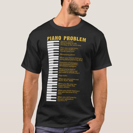 Klavierprobleme Keyboard-Redewendungen für Pianist T-Shirt (Vorderseite)
