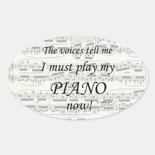 Klavierstimmen sagen, müssen Oval-Aufkleber spiele Ovaler Aufkleber (Vorderseite)