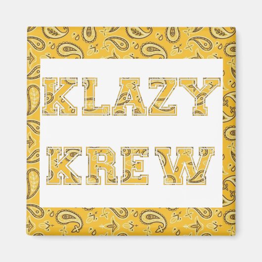 KLAZY KREW Magnet (Vorne)