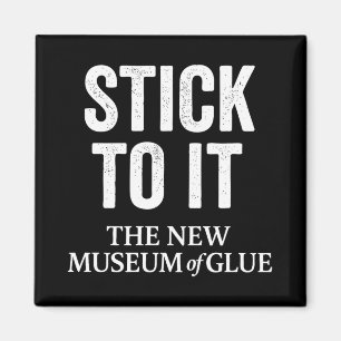 Kleben Sie daran Das neue Museum des Klebers Premi Magnet