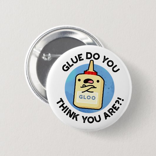 Kleber, denken Sie, Sie sind lustige Kleber-Puppe Button (Vorne & Hinten)