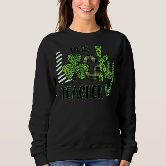 Kleeblatt One Lucky Teacher St Patrick S Day Schoo Sweatshirt (Vorderseite)