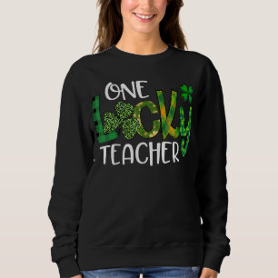 Kleeblatt One Lucky Teacher St Patrick S Day Schoo Sweatshirt