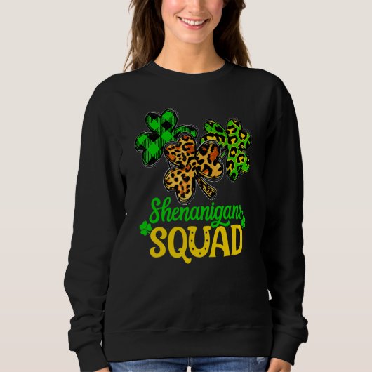 Kleeblatt St Patricks Day Shenanigans Squad Lucky  Sweatshirt (Vorderseite)