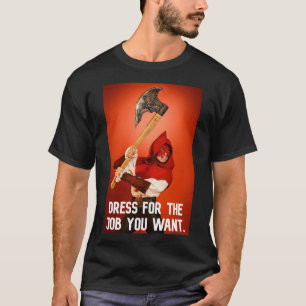 Kleid für den gewollt Job: Vollstrecker T-Shirt