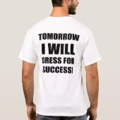Kleid für Erfolg T-Shirt (Rückseite)
