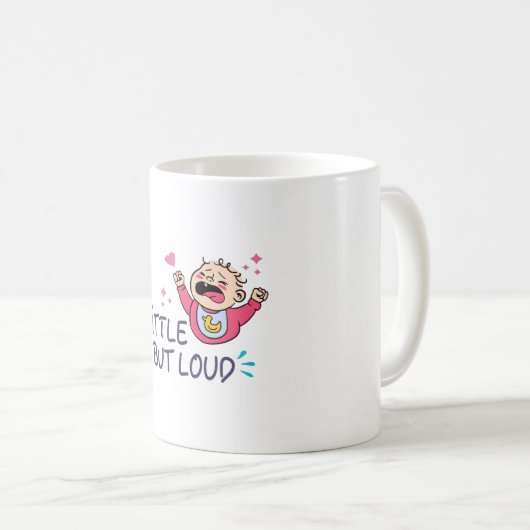 Klein aber laut kaffeetasse (VorderseiteRechts)