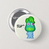 Kleine Alien sagt "Sup?" Button (Vorne & Hinten)