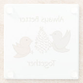 Kleine Beige Birdies - Better Together liebe Vögel Glasuntersetzer (Rückseite)