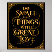 Kleine Dinge mit großartiger Liebe machen - Gold a Poster (Vorne)