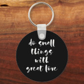 Kleine Dinge mit großartiger Liebe, schwarzer Schl Schlüsselanhänger (Vorderseite)