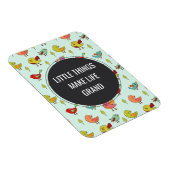 Kleine Dinge Sprichwort mit Whimsical Bird Muster Magnet (Rechte Seite)