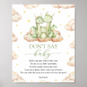 Kleine Dragon Baby-Dusche sagt kein Baby-Zeichen Poster (Vorne)