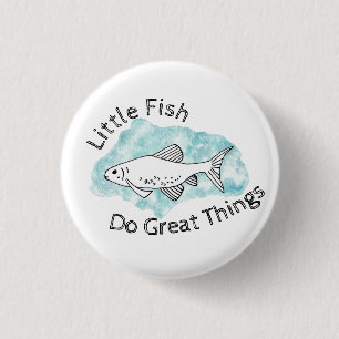 Kleine Fische machen Großes Motivierend Button