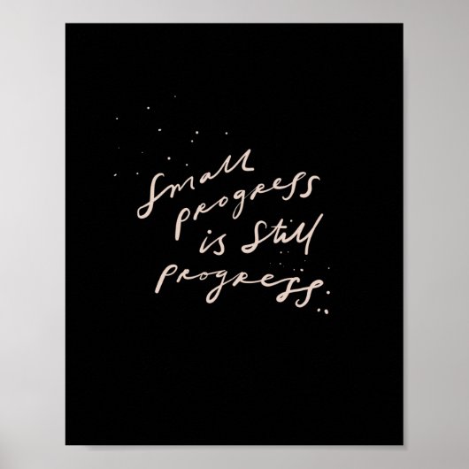 Kleine Fortschritte - positives Zitat Poster (Vorne)