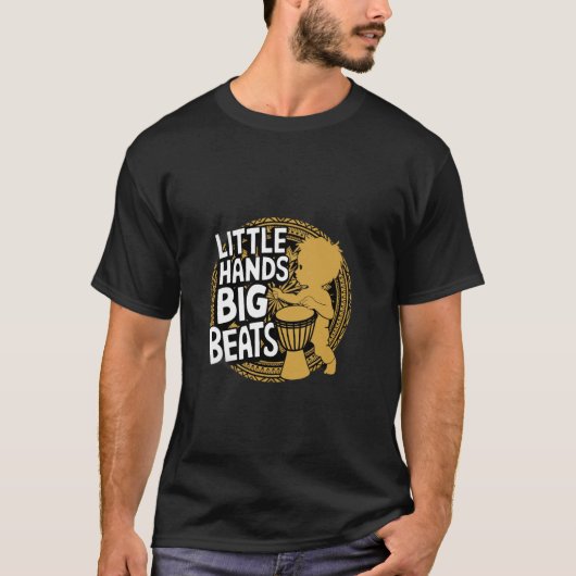 Kleine Hände Große Beats Djembe T-Shirt (Vorderseite)
