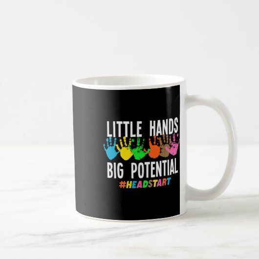 Kleine Hände großes Potenzial Headstart-Lehrer Kaffeetasse (Rechts)