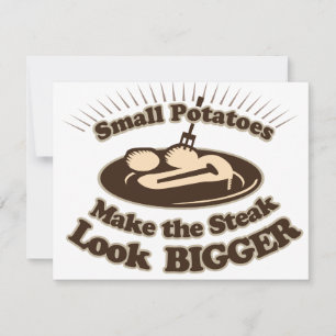 Kleine Kartoffeln machen Steak größer.