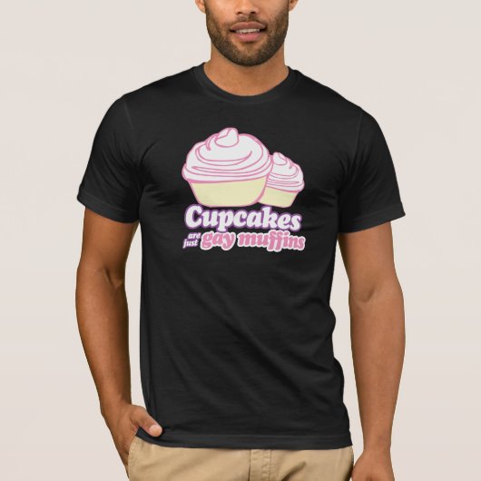 KLEINE KUCHEN SIND GERADE HOMOSEXUELLE MUFFINS T-Shirt (Vorderseite)