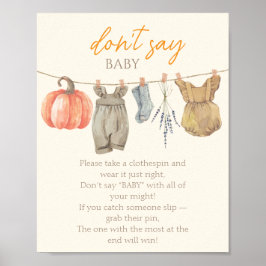 Kleine Kürbiskleidung Mädchen sagt nicht Baby Poster