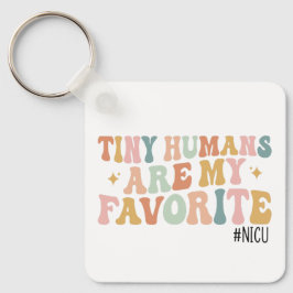 Kleine Menschen sind mein Liebling, NICU-Krankensc Schlüsselanhänger