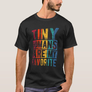 Kleine Menschen sind meine Lieblings-NICU-Kindermä T-Shirt