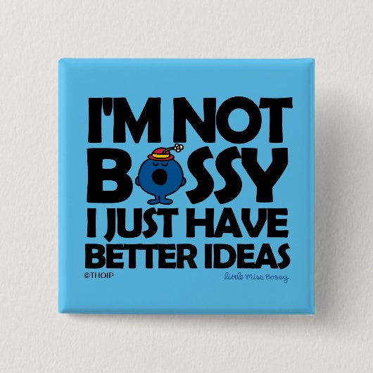 Kleine Miss Bossy hat bessere Ideen Button (Vorderseite)