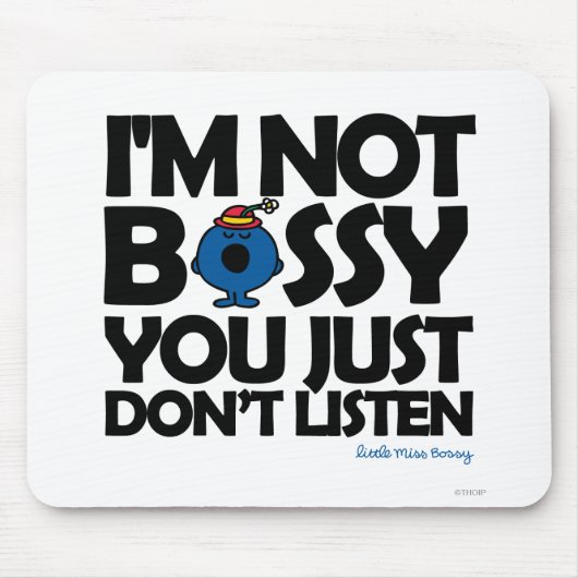 Kleine Miss Bossy hören Mousepad (Vorne)