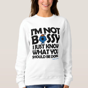 Kleine Miss Bossy weiß nur Sweatshirt