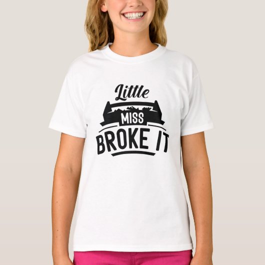 Kleine Miss Broke T-Shirt (Vorderseite)