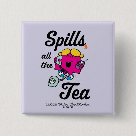 Kleine Miss Chatterbox verschüttet den ganzen Tee Button (Vorderseite)