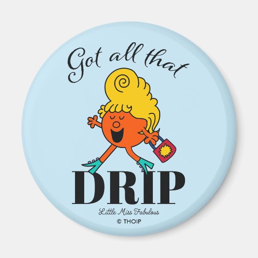 Kleine Miss Fabulous Got all diesen Tropfen Magnet (Vorne)