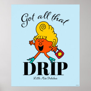 Kleine Miss Fabulous Got all diesen Tropfen Poster