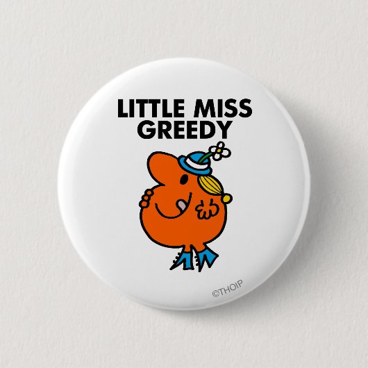 Kleine Miss Greedy leckt sich die Lippen Button (Vorderseite)