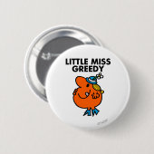 Kleine Miss Greedy leckt sich die Lippen Button (Vorne & Hinten)
