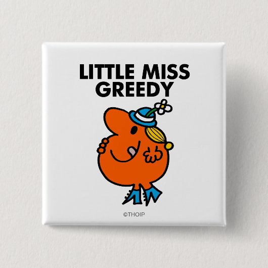 Kleine Miss Greedy leckt sich die Lippen Button (Vorderseite)