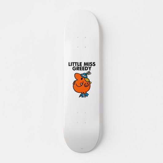 Kleine Miss Greedy leckt sich die Lippen Skateboard (Vorne)