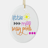 Kleine Miss Sassy Pants Keramik Ornament (Rechts)