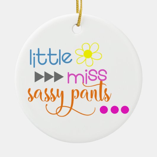 Kleine Miss Sassy Pants Keramik Ornament (Vorne)